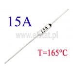 Bezpiecznik termiczny 165°C; 15A; axialny 